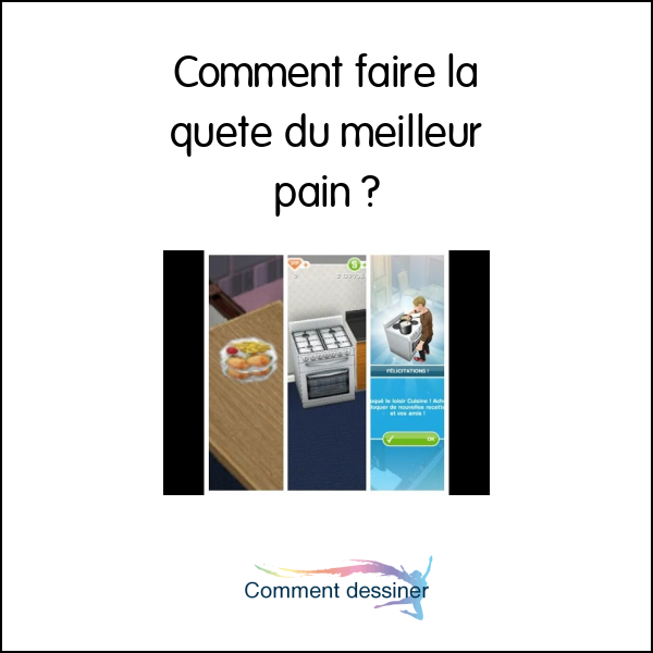 Comment faire la quete du meilleur pain